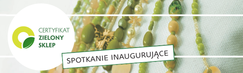 Certyfikat Zielony Sklep - inauguracja