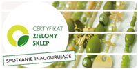 Certyfikat Zielony Sklep - inauguracja